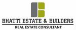 Bhatti Estate & Builders